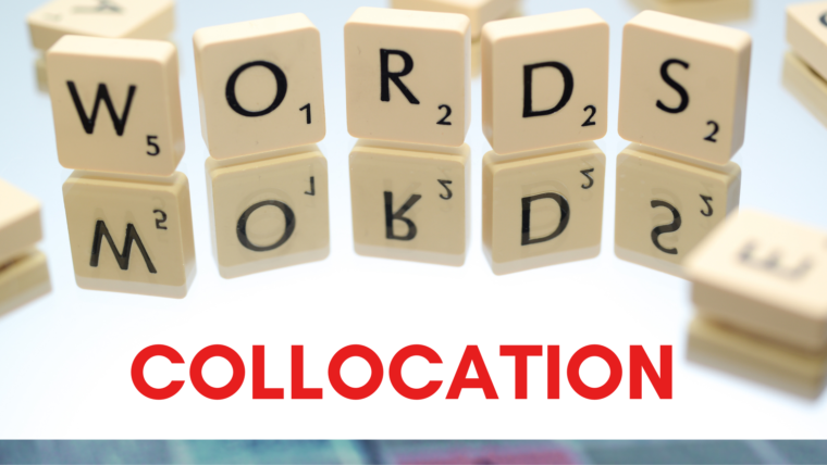 IELTS Vocabulary Collocations