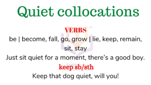 quiet collocations