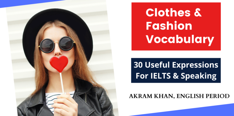 IELTS Vocabulary Clothes & Fashion