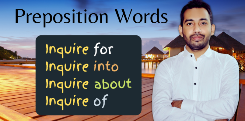 Preposition words with Inquire