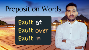 Preposition Words with Exult: ‘at’, ‘over’,  and ‘in’