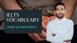 IELTS Vocabulary Crime and punishment: Useful Expressions for Speaking