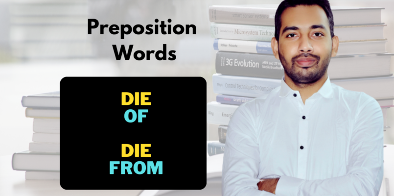 Preposition words with DIE