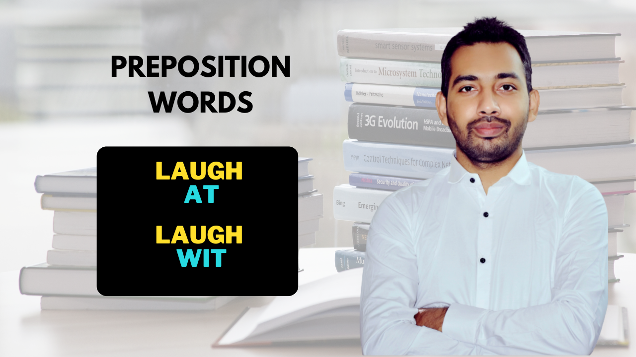 Preposition with Laugh