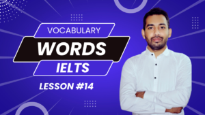 IELTS Vocabulary Words with Meaning | Lesson 14