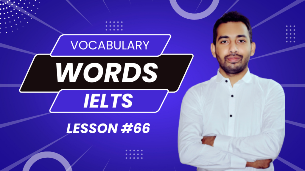 IELTS Vocabulary Words with Meaning | Lesson 66 – English Period