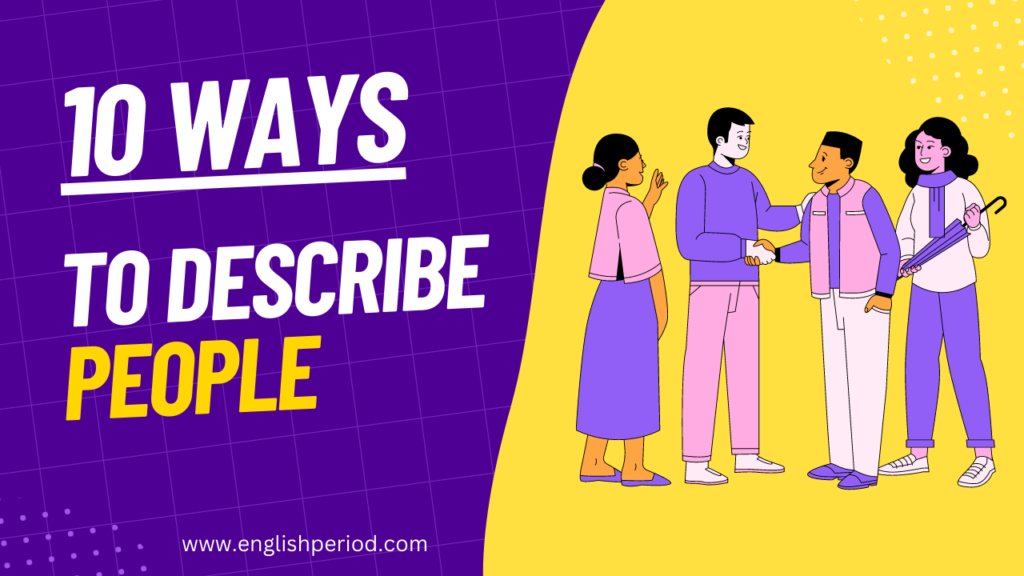 10-ways-to-describe-good-people-english-period