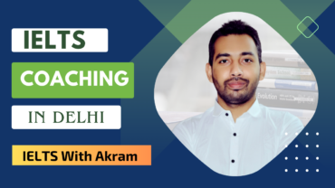 IELTS Coaching in Delhi – Crack Within 60 Days
