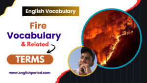 Fire Vocabulary