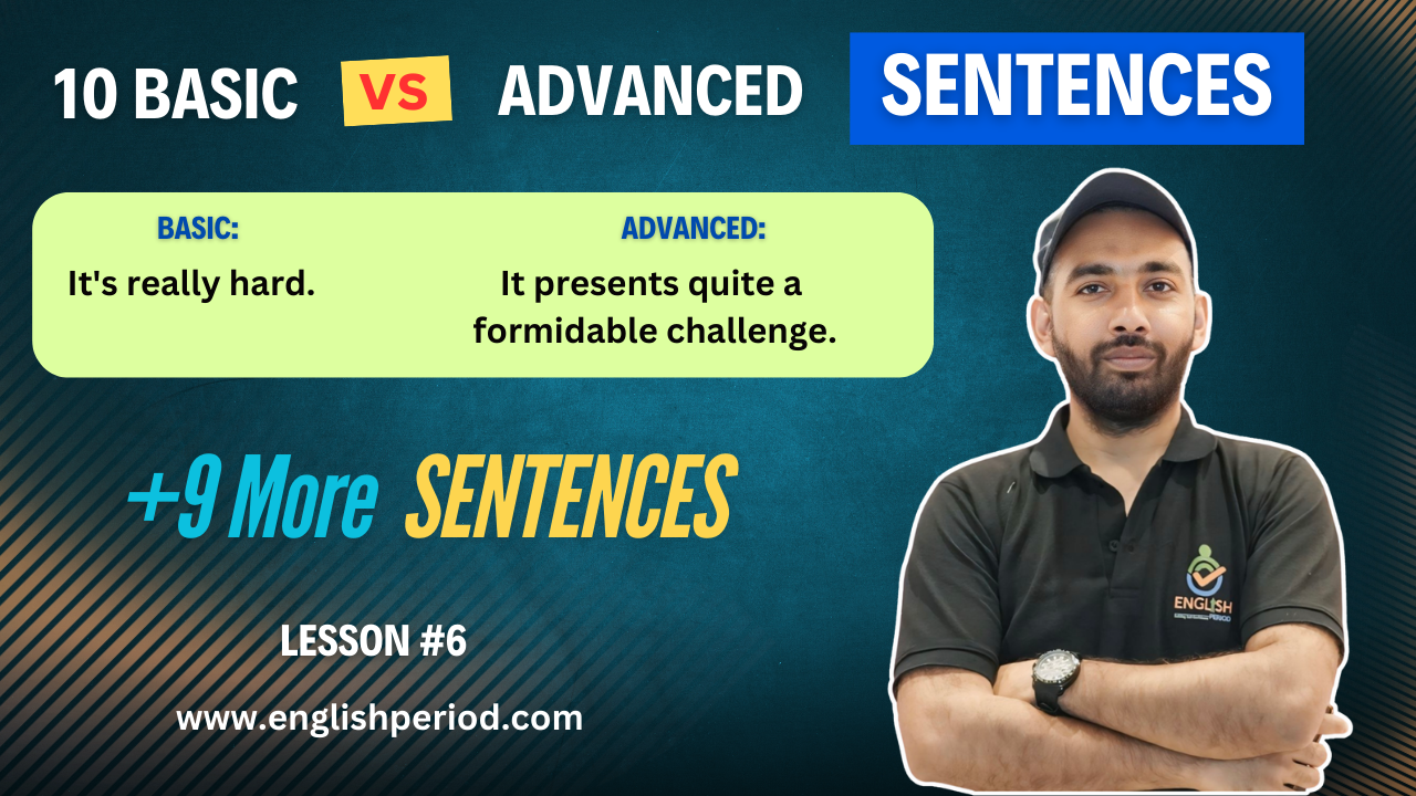 10 Basic vs Advanced Sentences