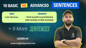 10 Basic vs Advanced English Sentences | Lesson #4